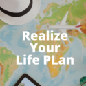 Financial Planning is About Making Your Life Plan a Reality