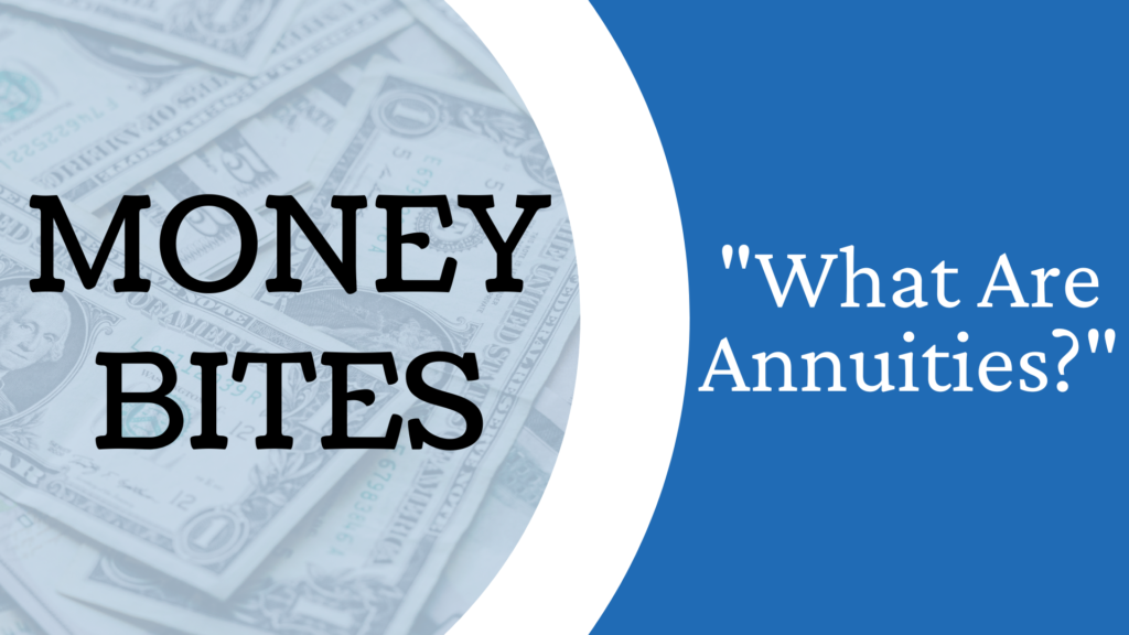 What Are Annuities?