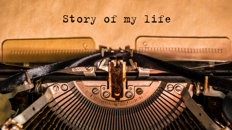 What Story Do You Want Others To Tell About Your Life?